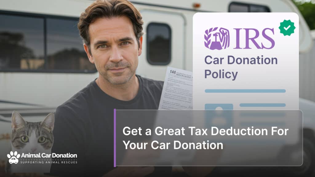 Get a Great Tax Deduction For Your Car Donation