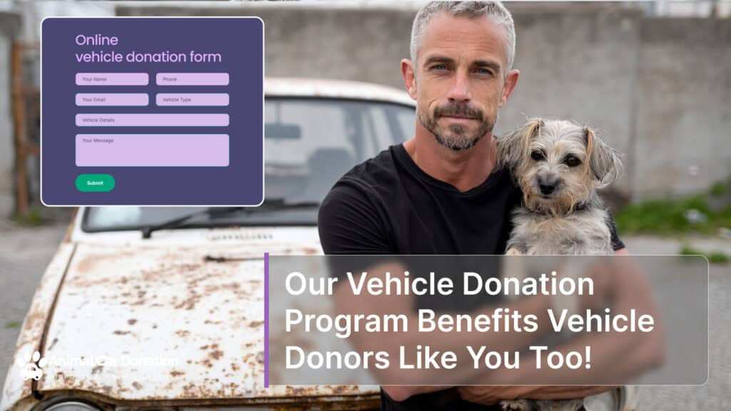 Our Vehicle Donation Program Benefits Vehicle Donors Like You Too