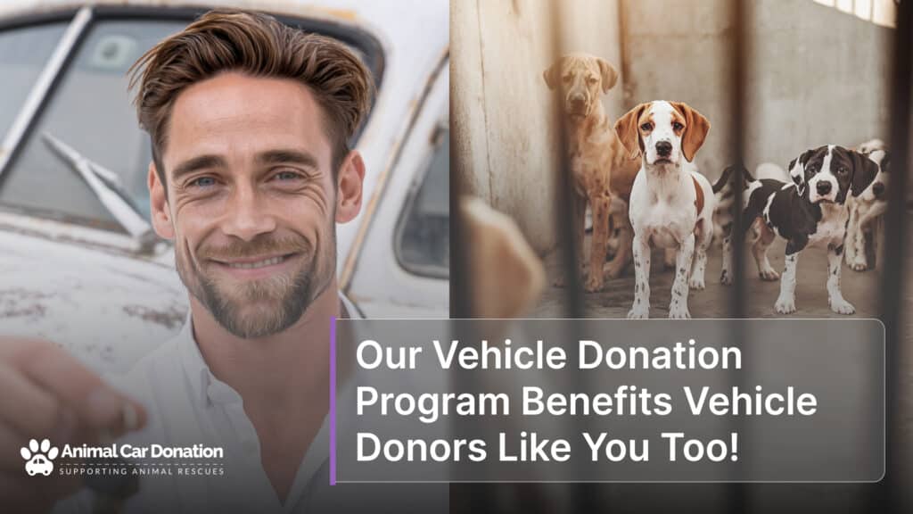 Our Vehicle Donation Program Benefits Vehicle Donors Like You Too!