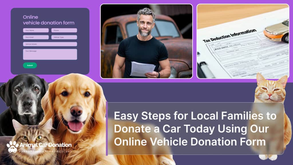 Easy Steps for Local Families to Donate a Car Today Using Our Online Vehicle Donation Form