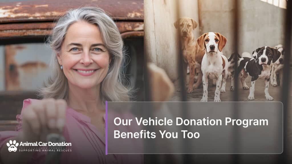 Our Vehicle Donation Program Benefits You Too