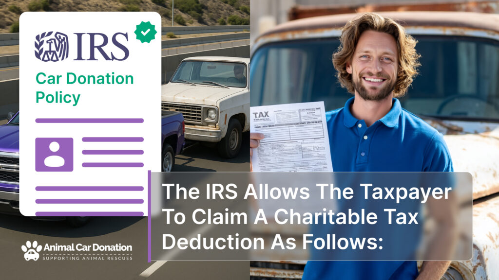 The IRS Allows The Taxpayer To Claim A Charitable Tax Deduction As Follows